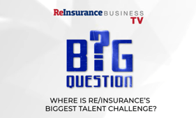 What is the biggest talent challenge in reinsurance?